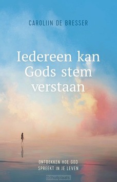 IEDEREEN KAN GODS STEM VERSTAAN - BRESSER, CAROLIJN DE - 9789059990562