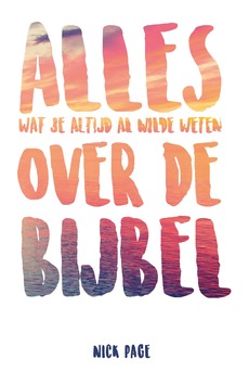 ALLES OVER DE BIJBEL - PAGE, NICK - 9789059990708
