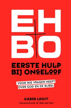 EERSTE HULP BIJ ONGELOOF - LOCHT, GABOR - 9789059990944