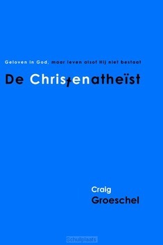CHRISTENATHEIST - GROESCHEL, CRAIG - 9789059991101