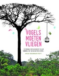 VOGELS MOETEN VLIEGEN