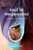 KIND UIT NERGENSLAND - KOOMEN, FLOOR - 9789059991392