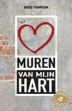 Muren van mijn hart - Thompson, Bruce - 9789059991446