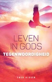 LEVEN IN GODS TEGENWOORDIGHEID