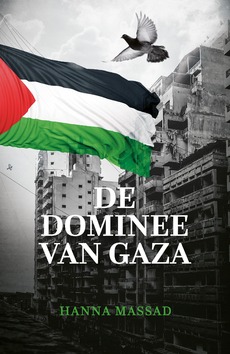 DE DOMINEE VAN GAZA - MASSAD, HANNA - 9789059991903