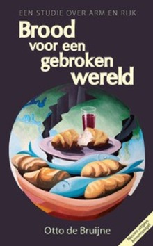 BROOD VOOR EEN GEBROKEN WERELD - BRUIJNE, OTTO DE - 9789059992016