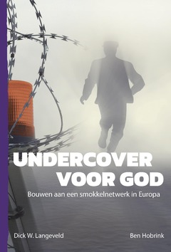UNDERCOVER VOOR GOD - LANGEVELD, DICK - 9789059992344