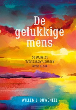 GELUKKIGE MENS, DE - OUWENEEL, WILLEM J. - 9789059992382