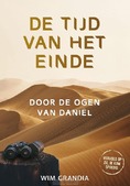 DE TIJD VAN HET EINDE - GRANDIA, WIM - 9789059992627