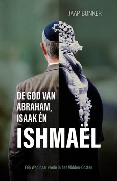 GOD VAN ABRAHAM ISAAK EN ISHMAEL - BONKER, JAAP - 9789059992832