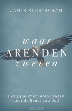 WAAR ARENDEN ZWEVEN - BUCKINGHAM, JAMIE - 9789059992863