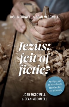 JEZUS FEIT OF FICTIE - MCDOWELL, JOSH - 9789059992900