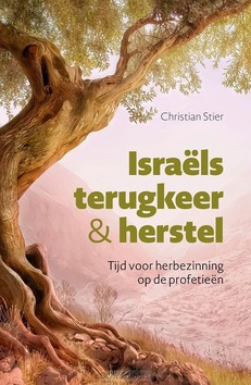 ISRAELS TERUGKEER EN HERSTEL - STIER, CHRISTIAN - 9789059992955