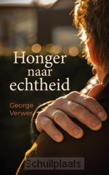 HONGER NAAR ECHTHEID - VERWER, GEORGE - 9789059993327