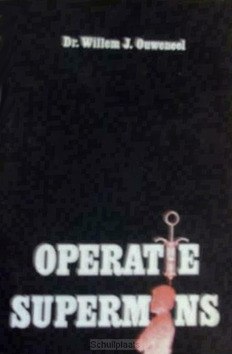 OPERATIE SUPERMENS - OUWENEEL, W.J. - 9789060641422