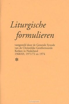 LITURGISCHE FORMULIEREN CHR GER KERK - 9789060645697
