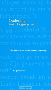 OUDERLING WAAR BEGIN JE AAN - WINTER - 9789060649718
