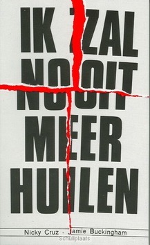IK ZAL NOOIT MEER HUILEN - CRUZ - 9789060672754