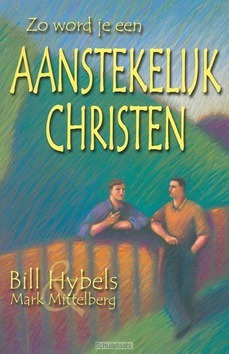 ZO WORD JE EEN AANSTEKELIJK CHRISTEN - HYBELS - 9789060677247
