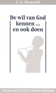 WIL VAN GOD KENNEN EN OOK DOEN - HOWARD - 9789060678336