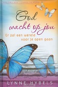 GOD WACHT OP JOU