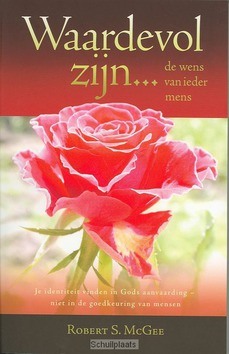 WAARDEVOL ZIJN ... DE WENS VAN IEDER MEN - MCGEE - 9789060678831