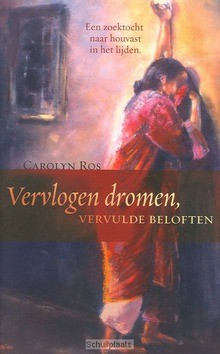 VERVLOGEN DROMEN VERVULDE BELOFTEN - ROS - 9789060679210