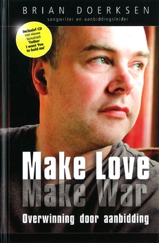 MAKE LOVE MAKE WAR (INCL. CD) - DOERKSEN - 9789060679272