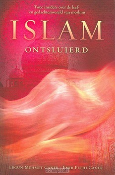ISLAM ONTSLUIERD - CANER - 9789060679876