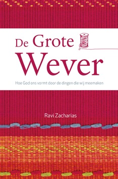 De Grote Wever - Zacharias, Ravi - 9789060679890