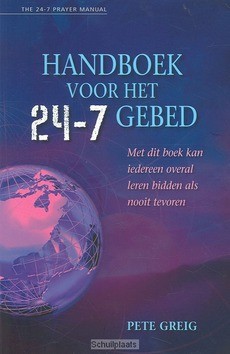HANDBOEK VOOR HET 24-7 GEBED - GREIG - 9789060679982