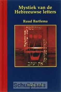 MYSTIEK VAN DE HEBREEUWSE LETTERS - BARTLEMA, R. - 9789061095903