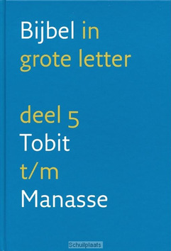 GROTE LETTERBIJBEL NBV 5 TOBIT-MANASSE - 9789061269656