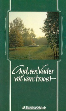 GOD EEN VADER VOL VAN TROOST - SCHLINK, M.B. - 9789061354130