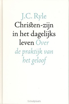 CHRISTEN-ZIJN IN HET DAGELIJKS LEVEN - RYLE - 9789061405009