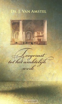 TOEGERUST TOT HET AMBTELIJK WERK - AMSTEL - 9789061405351