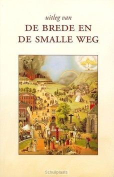 DE BREDE EN DE SMALLE WEG - WIJCHERS - 9789061408536