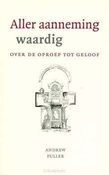 ALLER AANNEMING WAARDIG - FULLER - 9789061408864
