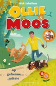 OLLIE & MOOS OP GEHEIME MISSIE - SCHELLENS, MICK; HAAYEMA, MARK - 9789062225705