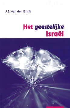 GEESTLIJKE ISRAEL POD - BRINK, J.E. VAN DEN - 9789062615452