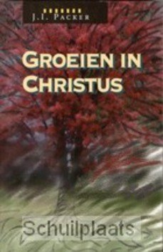 GROEIEN IN CHRISTUS - PACKER - 9789063180652