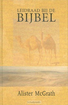 LEIDRAAD BIJ DE BIJBEL - MCGRATH - 9789063181055