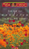 GOD VAN WONDEREN IS HIJ NOG STEEDS