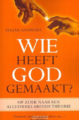 WIE HEEFT GOD GEMAAKT?