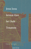 JEZUS LEREN KENNEN DOOR OUDE TESTAMENT