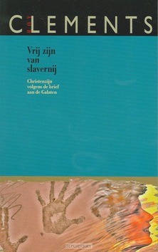 VRIJ ZIJN VAN SLAVERNIJ - CLEMENTS - 9789063181499