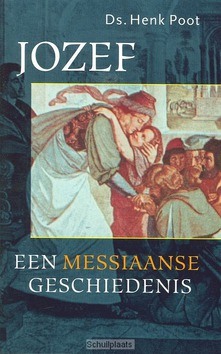 JOZEF EEN MESSIAANSE GESCHIEDENIS - POOT - 9789063181659