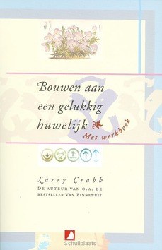 BOUWEN AAN EEN GELUKKIG HUWELIJK - CRABB - 9789063182076
