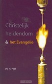 CHRISTELIJK HEIDENDOM EN HET EVANGELIE