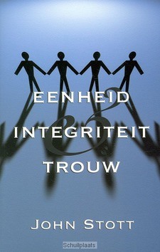 EENHEID INTEGRITEIT EN TROUW - STOTT - 9789063182724